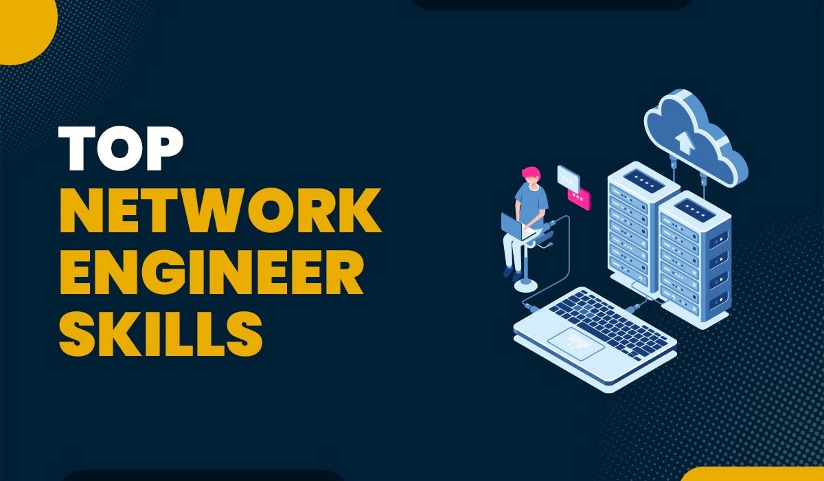 10 Networking Skills Every Engineer Should Master